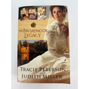 The Broadmoor Legacy Omnibus  Peterson & Miller  3 Christian Historical Romances